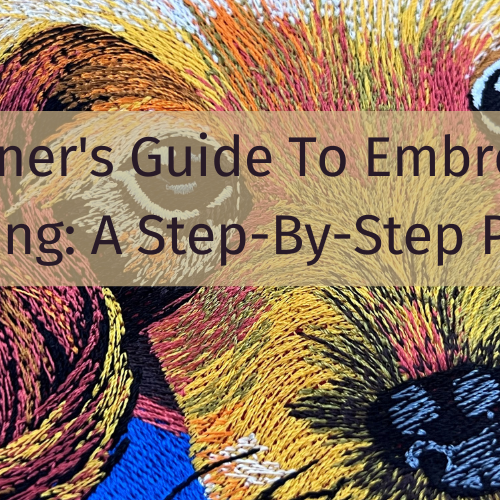 Beginner's Guide To Embroidery Digitizing: A Step-By-Step Process